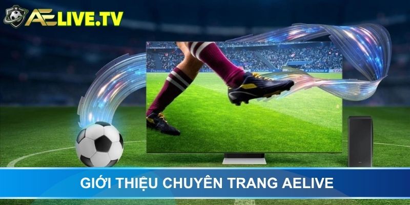 Giới thiệu chuyên trang AELIVE